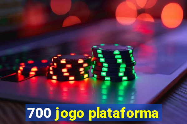 700 jogo plataforma